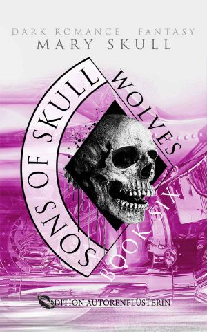 [Sons of Skull 06] • Sons of Skull · Wolves Book 6